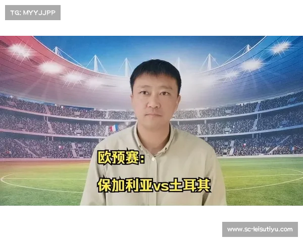 保加利亚主帅强调面对土耳其需提高侵略性并压迫防守限制对手发挥 保加利亚主帅强调面对土耳其需提高侵略性并压迫防守限制对手发挥