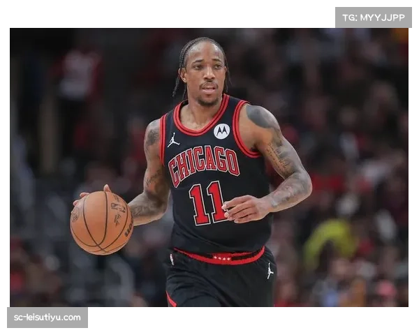 德罗赞称低位背打依然致命，公牛老将掌握传统技艺